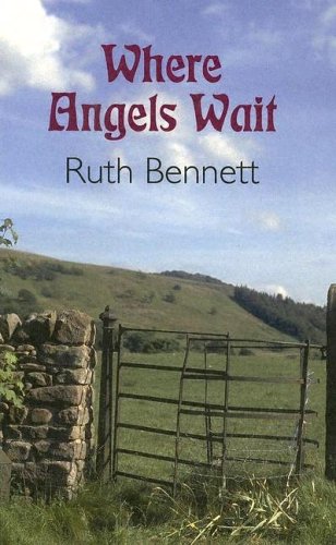 Where Angels Wait (As: Ruth Bennett) cover
