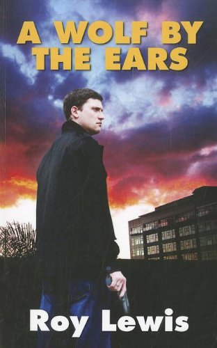 A Wolf by the Ears cover