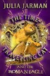 The Time-Travelling Cat and the Roman Eagle (Time-Travelling Cat series)