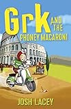 grk and the phoney macaroni
