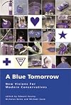 A Blue Tomorrow: New Visions from Modern Conservatives