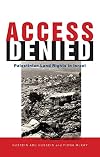 Access Denied: Palestinian Access to Land in Israel