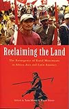 Reclaiming The Land The Resurgence Of Rural Movements In Africa Asia And Latin America