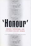 'Honour': Crimes, Paradigms, and Violence Against Women
