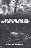The Congo Wars: Conflict, Myth and Reality