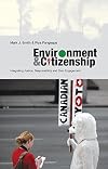 Environment and Citizenship: Integrating Justice, Responsibility and Civic Engagement