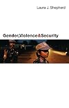 Gender, Violence and Security: Discourse as Practice