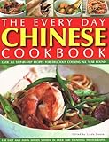 Every Day Chinese Cookbook Over 365 Stepbystep Recipes For Delicious Cooking All Year Round Far East And Asian Dishes Shown In Over 1600 Stunn