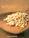 Wholefoods: With Recipes For Health And Healing