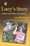Lucy's Story: Autism and Other Adventures