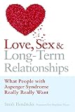 Love Sex And Longterm Relationships What People With Asperger Syndrome Really Really Want