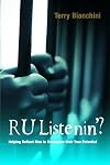 R U Listenin'?: Help Defiant Men to Recognize Their True Potential