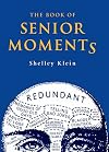 The Book of Senior Moments