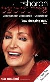 Sharon Osbourne: Unauthorized, Uncensored - Understood