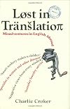 Lost in Translation: Misadventures in English Abroad
