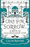 One for Sorrow: A Book of Old-Fashioned Lore