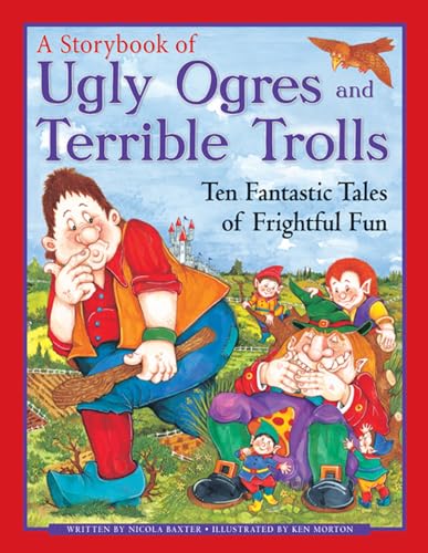 Cover of Storybook of Ugly Ogres and Terrible Trolls