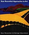 Stan Rosenthal: Approaches to Art