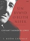 Un Bywyd O Blith Nifer: Cofiant Saunders Lewis
