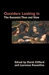 Outsiders Looking In: The Rossettis Then and Now (Anthem Nineteenth-Century Series)