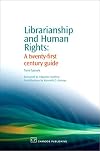 Librarianship and Human Rights: A Twenty-First Century Guide