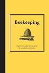 Bee Keeping: Inspiration and Practical Advice for Would-be Smallholders (Country Living) (Smallholding)