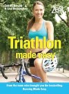 Triathlon Made Easy (Zest Magazine: Made Easy)