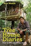 The Treehouse Diaries: How to Live Wild in the Woods