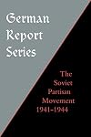 The Soviet partisan movement, 1941-1944