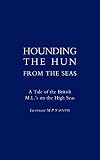 Hounding the Hun from the Seas