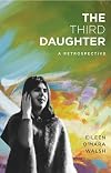 The third daughter : a retrospective