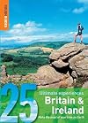 Rough Guide : 25 Ultimate Experiences : Britain & Ireland : 2007 : 1st edition