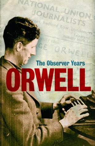 Orwell: The 'Observer' Years cover