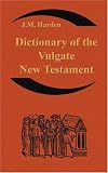 Dictionary of the Vulgate New Testament