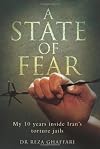 A State of Fear - My 10 Years Inside Iran's Torture Jails