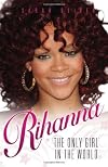 Rihanna the only girl in the world
