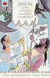Jason And The Voyage To The Edge Of The World (The Greatest Adventures in the World)