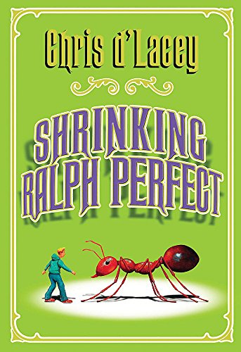 Shrinking Ralph Perfect. Chris D'Lacey book cover
