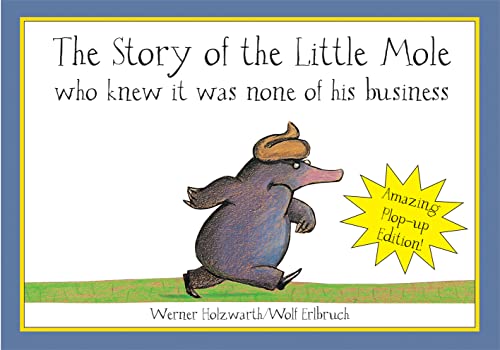 Cover of Story of the Little Mole Who Knew It Was None of His Business