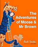 The Adventures Of Moose Mr Brown