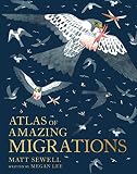 Atlas of Amazing Migration