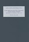 Godly Reformers and Their Opponents in Early Modern England: Religion in Norwich c. 1560-1643