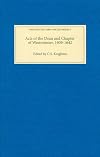 Acts of the Dean and Chapter of Westminster, 1609-1642