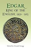 Edgar, King of the English, 959-975: New Interpretations