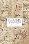Lollards and their Influence in Late Medieval England