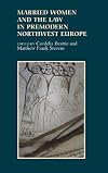 Married Women and the Law in Premodern Northwest Europe
