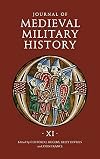 Journal of Medieval Military History: Volume XI