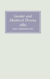 Gender and Medieval Drama