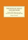 The Index of Middle English Prose. Handlist XIX: Manuscripts in the University Library, Cambridge (Dd-Oo)