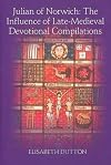 Julian of Norwich the influence of late-medieval devotional compilations